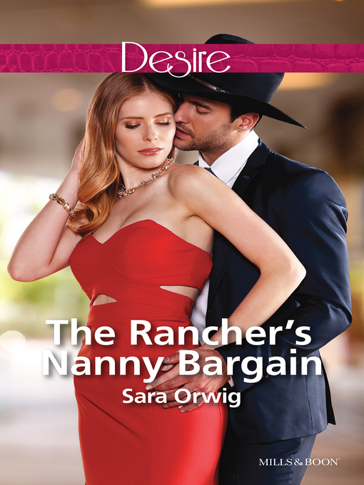Title details for The Rancher's Nanny Bargain by Sara Orwig - Available